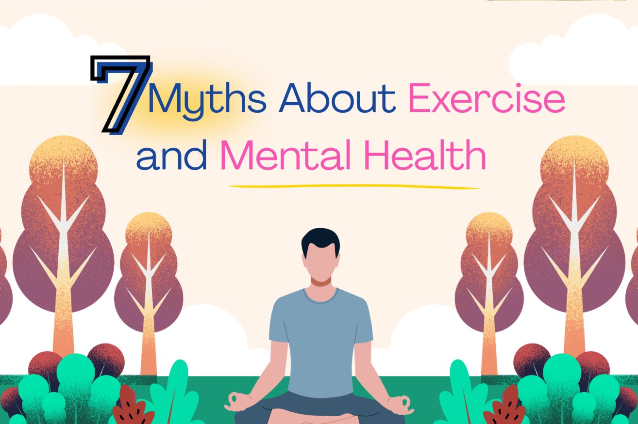 7 Myths About Exercise and Mental Health