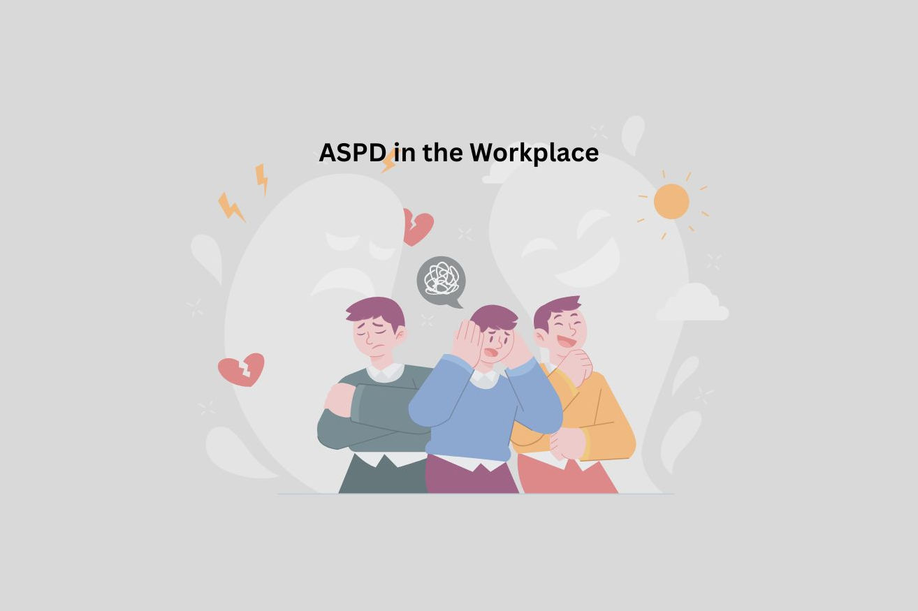 Antisocial Personality Disorder in the Workplace