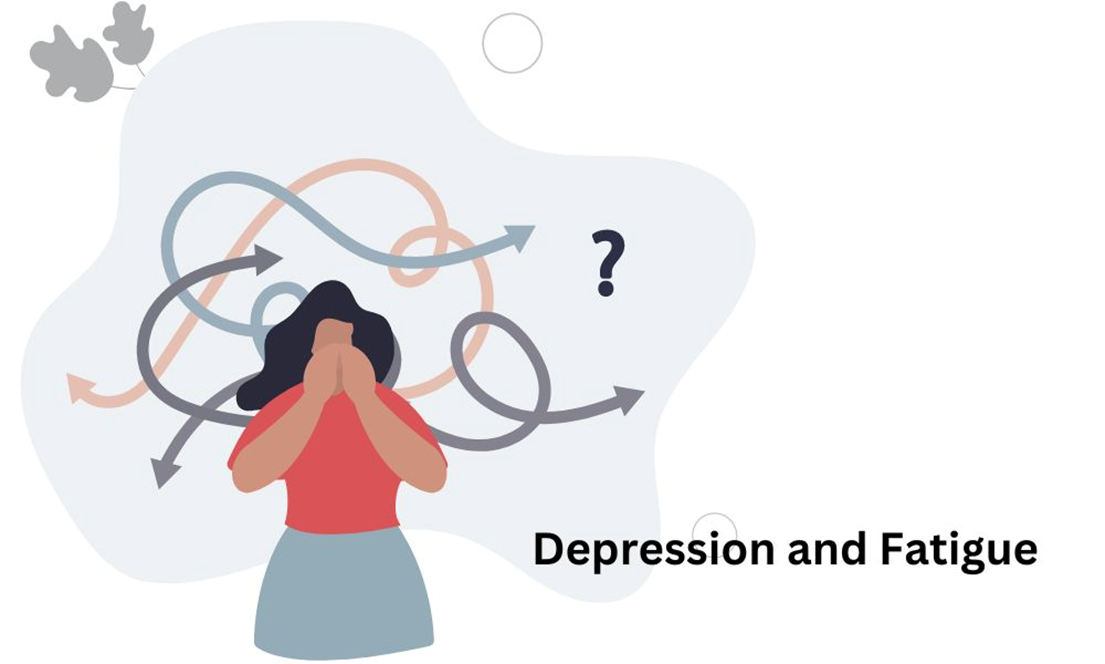 Depression & Fatigue