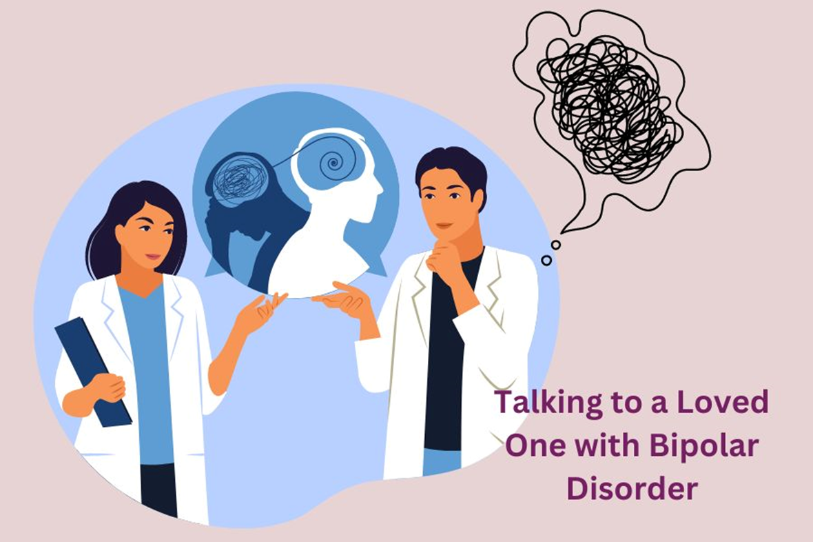 How to Talk to a Loved One with Bipolar Disorder