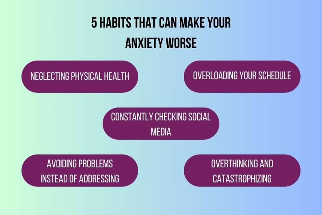 Top 5 Anxiety Worsening Habits 